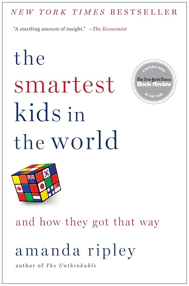 The Smartest Kids in the World: And How They Got That Way cover image