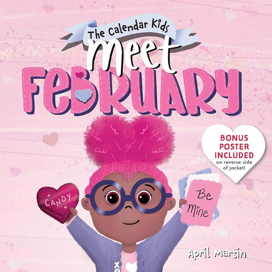 Meet February: A Winter Picture Book for Valentine's Day and Groundhog Day (The Calendar Kids) cover image