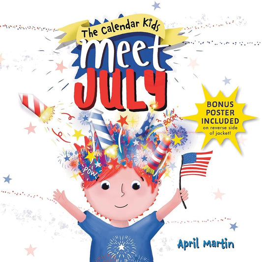 Meet July: A Summer Picture Book for Fourth of July (The Calendar Kids, 7) cover image