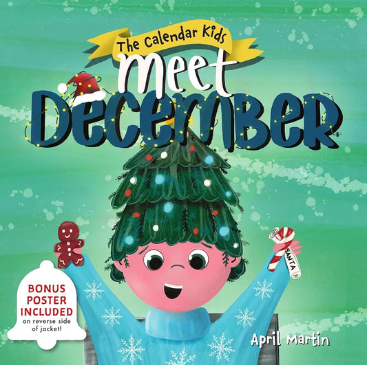 Meet December: A Winter Picture Book about Christmas, Hannukah, and New Year's Eve (The Calendar Kids, 12) cover image