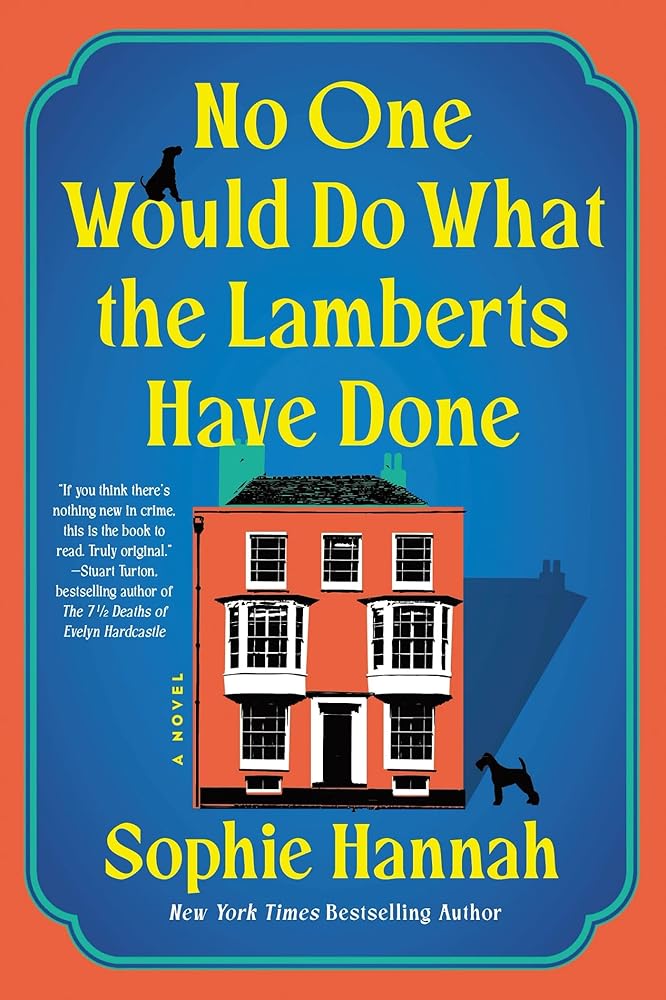 No One Would Do What the Lamberts Have Done: A Novel cover image
