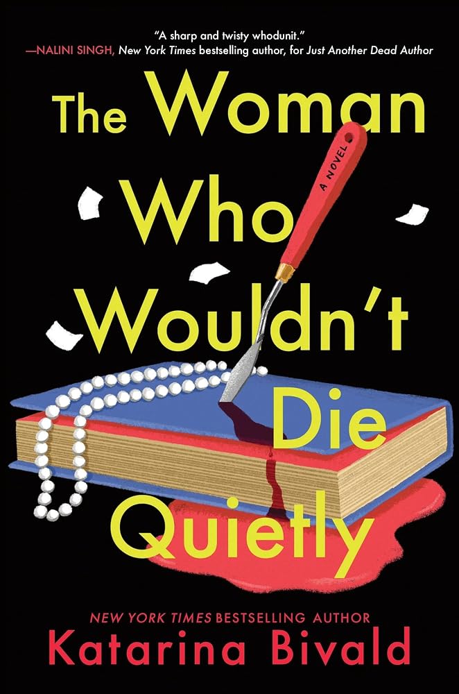 The Woman Who Wouldn't Die Quietly: A Novel cover image