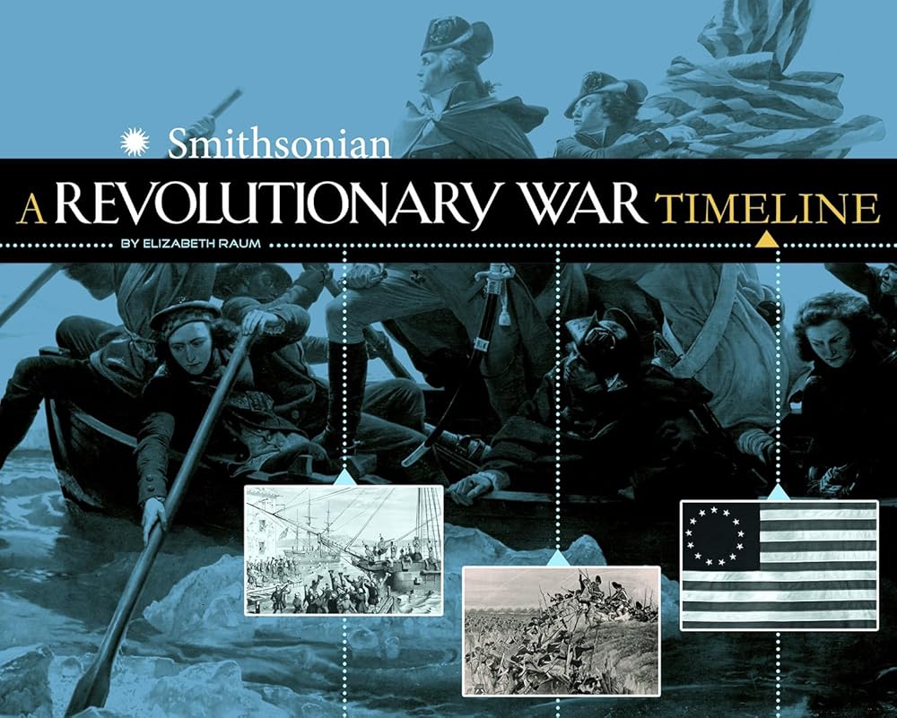 A Revolutionary War Timeline (Smithsonian: War Timelines) cover image