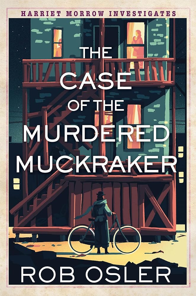 The Case of the Murdered Muckraker (Harriet Morrow Investigates, 2) cover image