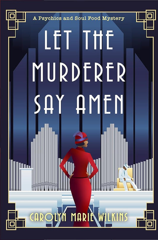 Let the Murderer Say Amen (A Psychics and Soul Food Mystery) cover image