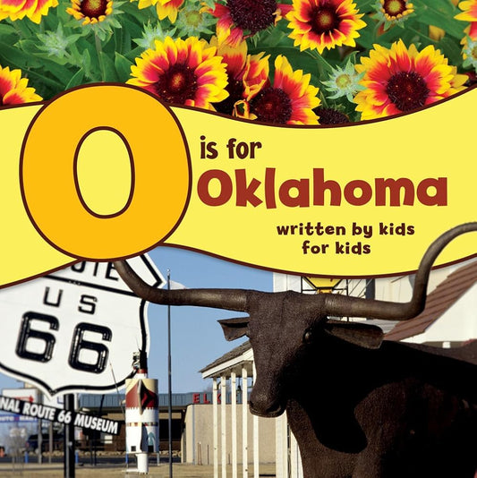 O is for Oklahoma: Written by Kids for Kids (See-My-State Alphabet Book) cover image