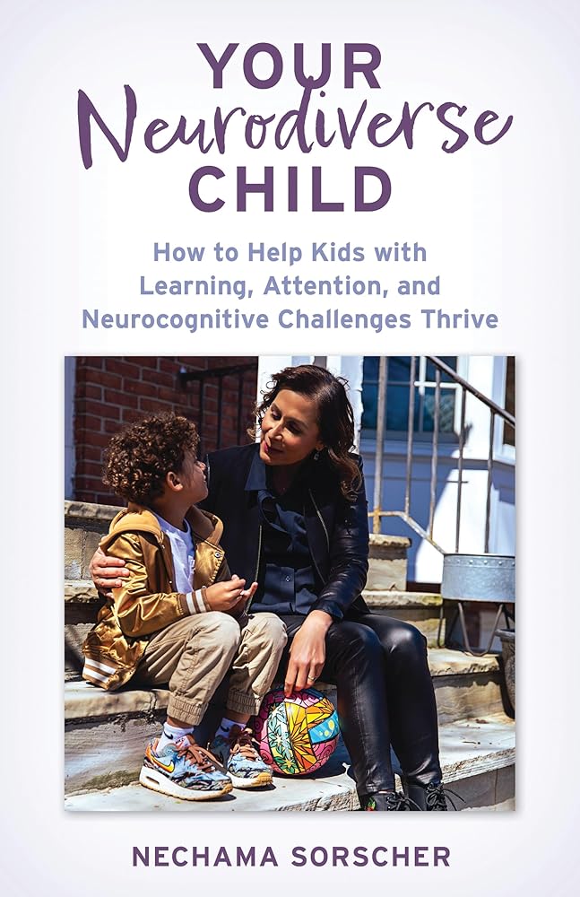 Your Neurodiverse Child: How to Help Kids with Learning, Attention, and Neurocognitive Challenges Thrive cover image