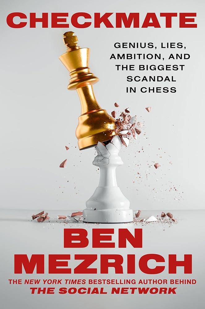 Checkmate: Genius, Lies, Ambition, and the Biggest Scandal in Chess cover image