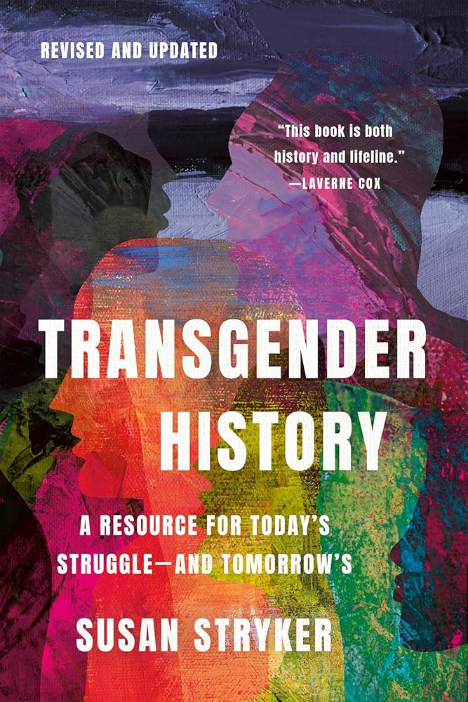 Transgender History, Third Edition: A Resource for Today's Struggle―and Tomorrow's cover image
