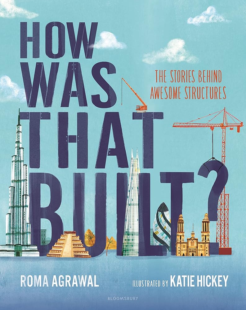 How Was That Built?: The Stories Behind Awesome Structures cover image