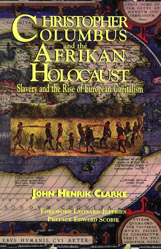 Christopher Columbus and the Afrikan Holocaust: Slavery and the Rise of European Capitalism cover image