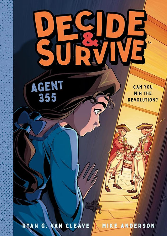 Decide & Survive: Agent 355: Can You Win the Revolution? (Decide & Survive, 3) cover image