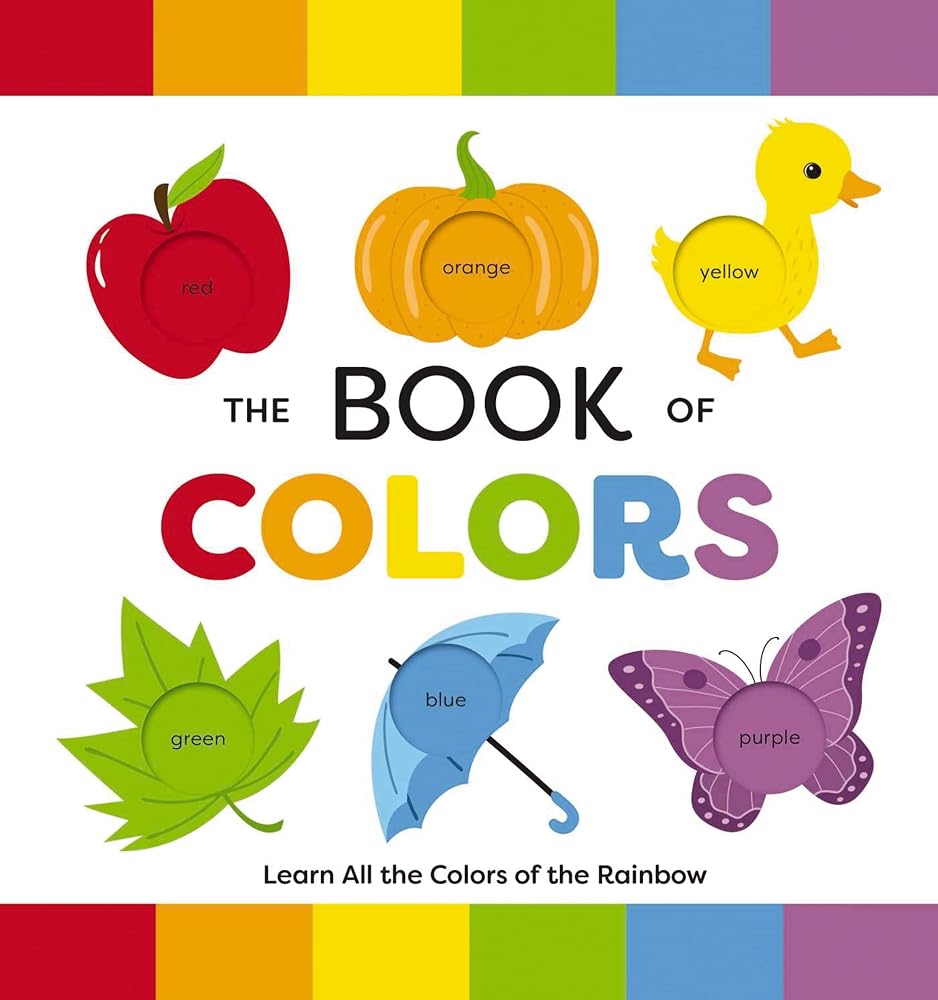 The Book of Colors: Learn All the Colors of the Rainbow cover image