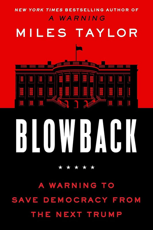 Blowback: A Warning to Save Democracy from the Next Trump cover image