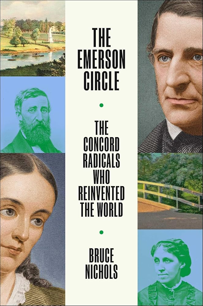 The Emerson Circle: The Concord Radicals Who Reinvented the World cover image