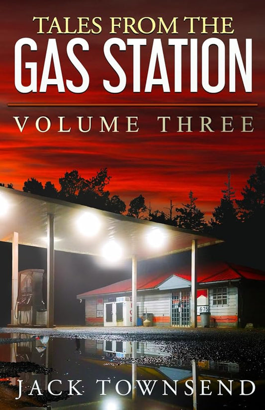 Tales from the Gas Station: Volume Three cover image