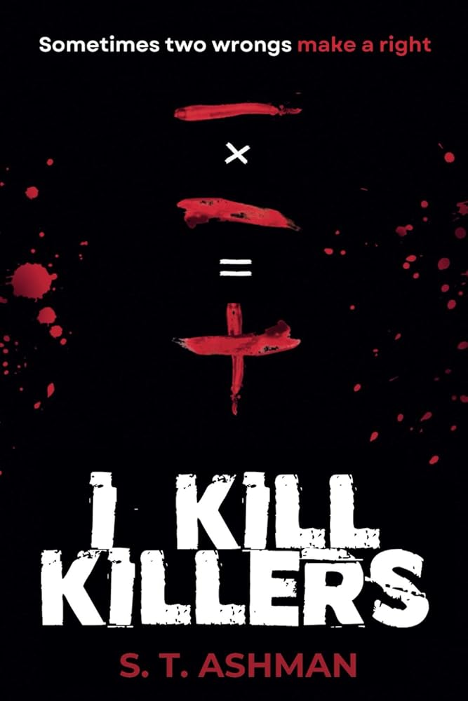 I Kill Killers (IKK Crime Series) cover image