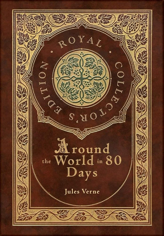 Around the World in 80 Days (Royal Collector's Edition) (Case Laminate Hardcover with Jacket) cover image