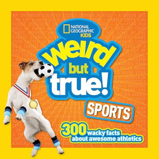Weird But True! Sports: 300 Wacky Facts About Awesome Athletics: 2 cover image