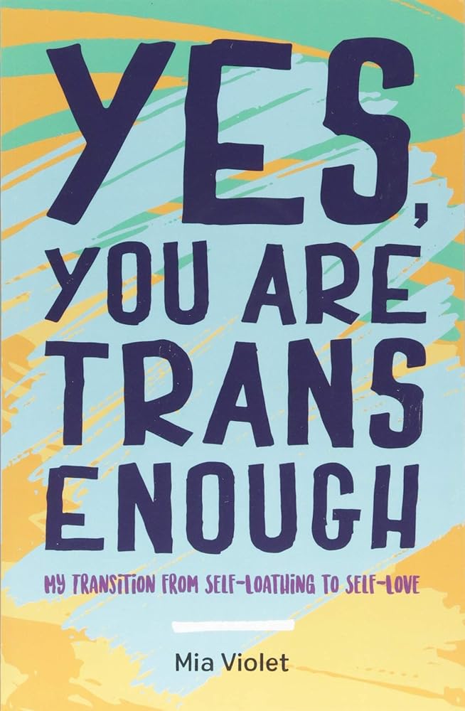 Yes, You Are Trans Enough cover image