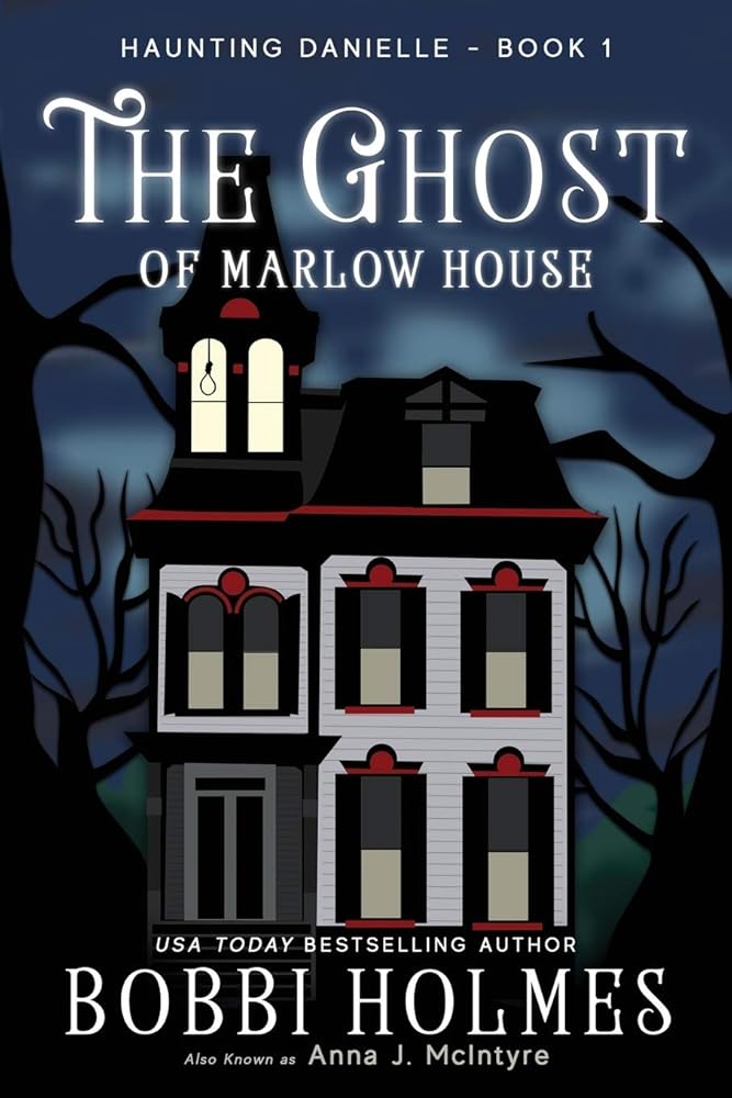The Ghost of Marlow House (Haunting Danielle) cover image