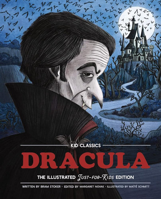 Dracula - Kid Classics: The Classic Edition Reimagined Just-for-Kids! (2) cover image