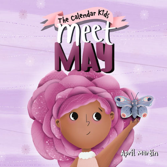 Meet May: A children's book about family, friendship, and holidays in May. (The Calendar Kids®) cover image