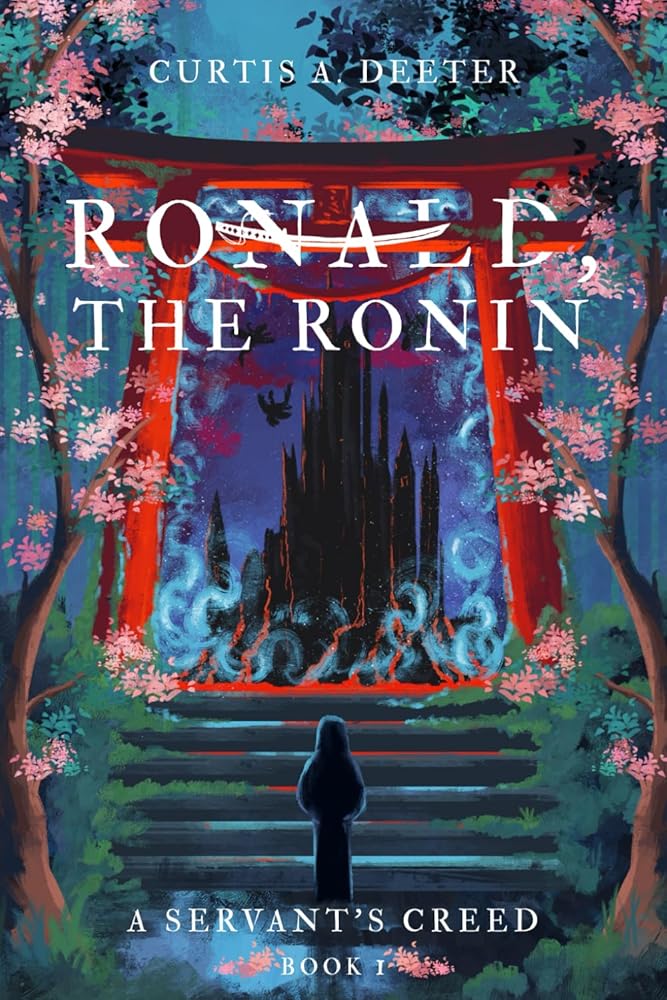 Ronald, the Ronin (A Servant’s Creed) cover image