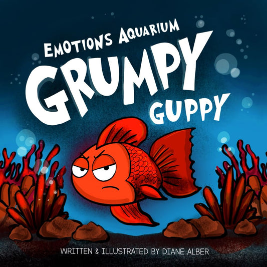 Grumpy Guppy (Emotions Aquarium) cover image