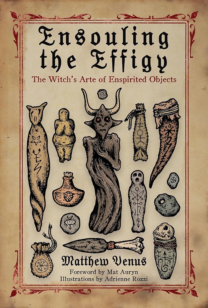 Ensouling the Effigy: The Witch’s Arte of Enspirited Objects cover image