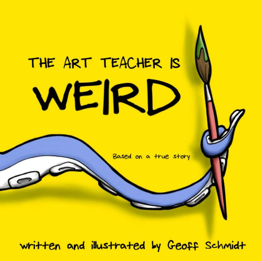 The Art Teacher is Weird cover image