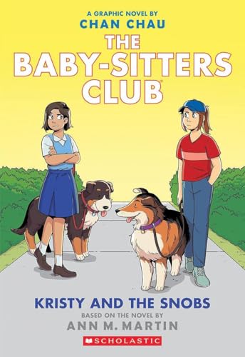 THE BABY-SITTERS CLUB GRAPHIC NOVEL BOOK #10: KRISTY AND THE SNOBS cover image