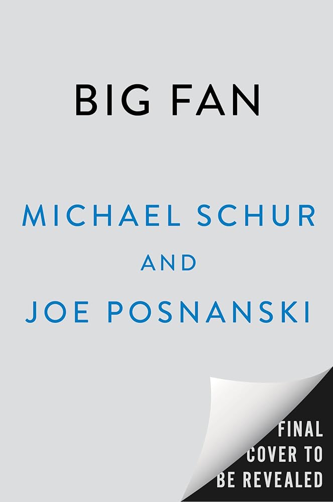 Big Fan: Two Friends, 81,589 Miles, and the Wild, Wonderful Sports We Love cover image