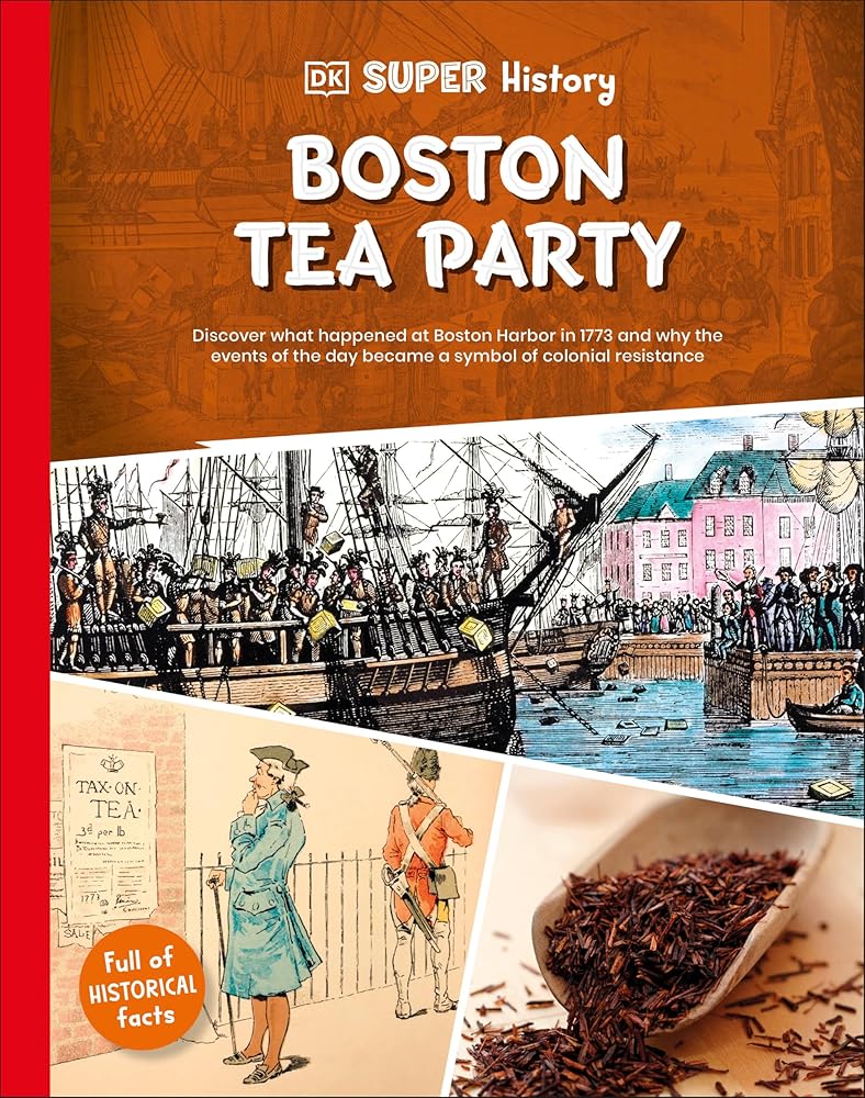 DK Super History Boston Tea Party cover image