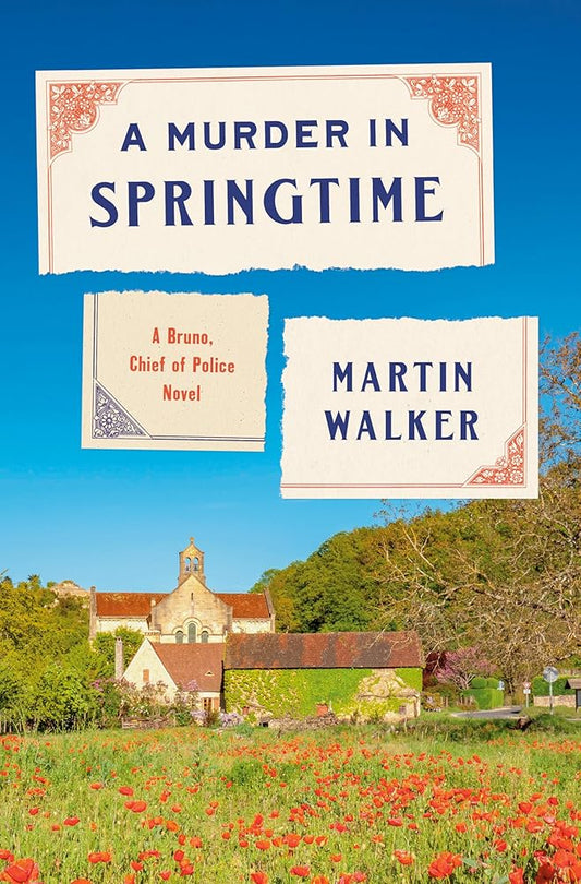 A Murder in Springtime: A Bruno, Chief of Police Novel (Bruno, Chief of Police Series) cover image
