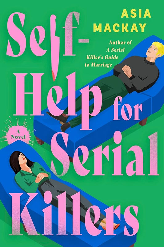 Self-Help for Serial Killers: A Novel cover image