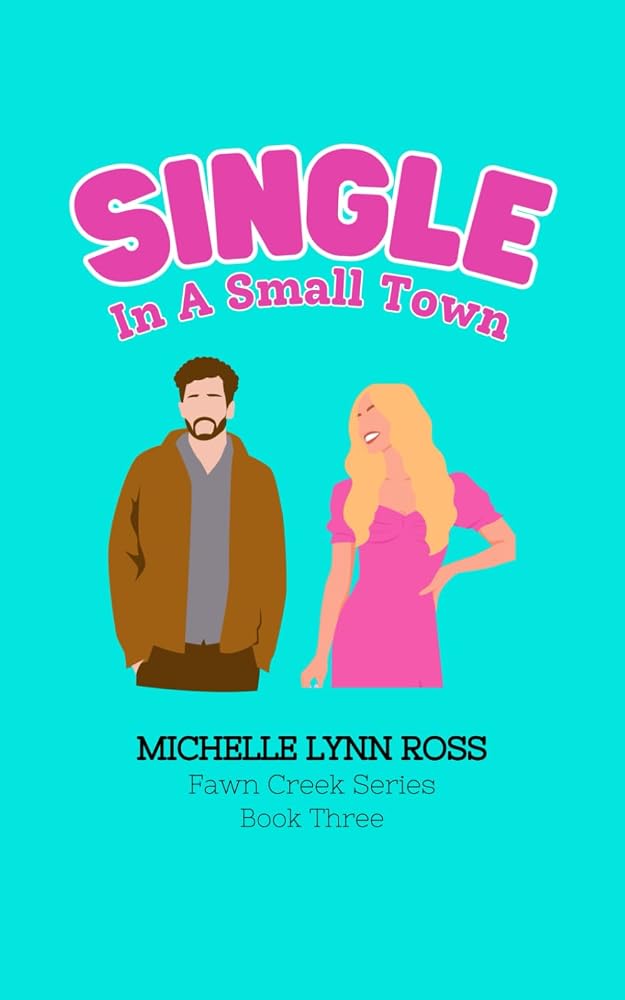 Single in a Small Town (Fawn Creek Series) cover image