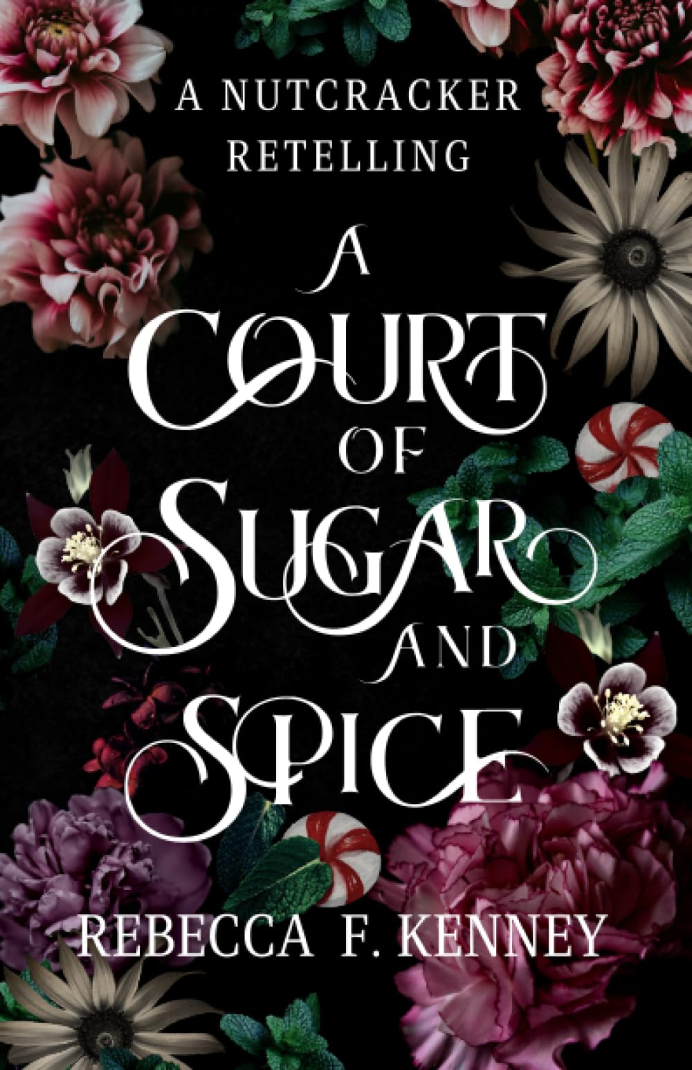 A Court of Sugar and Spice: A Nutcracker Romance Retelling (Wicked Darlings)