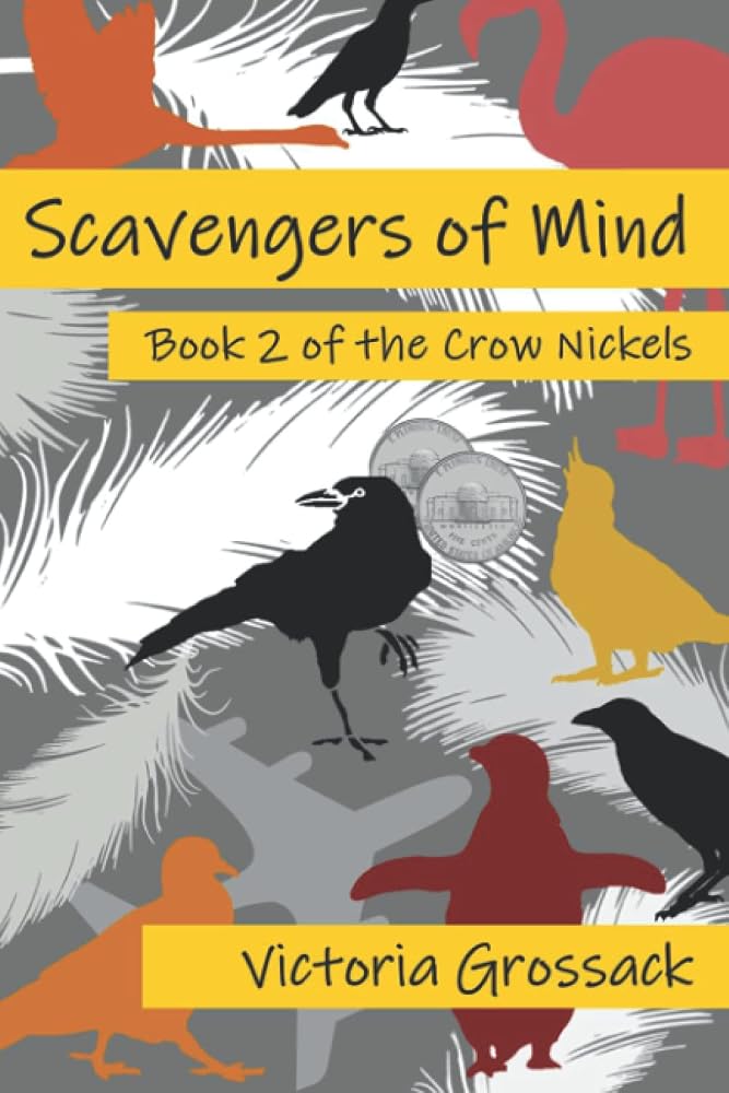 Scavengers of Mind (The Crow Nickels) cover image