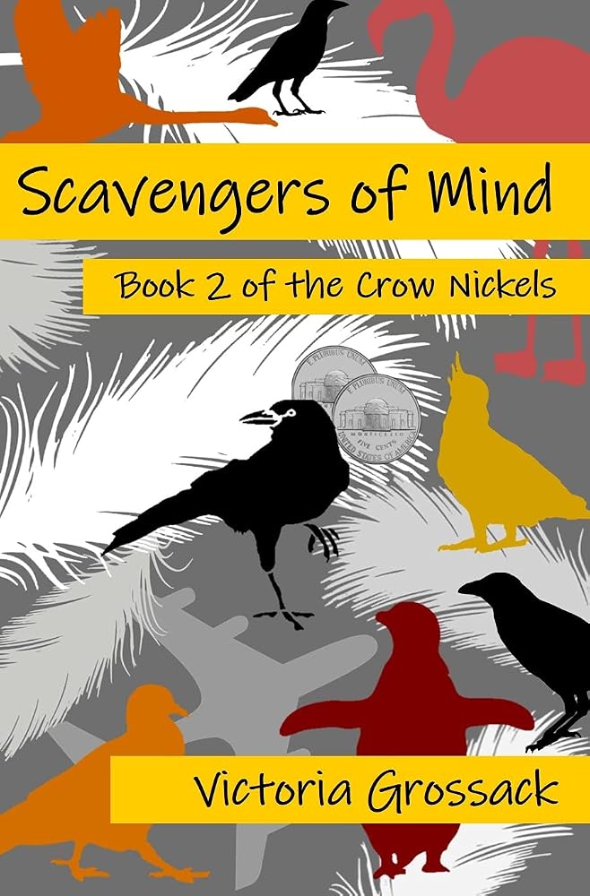 Scavengers of Mind (The Crow Nickels Book 2) cover image