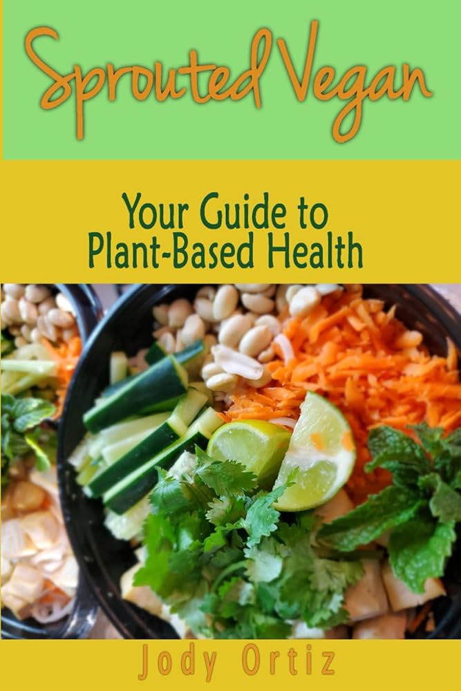 Sprouted Vegan: Your Guide to Plant-Based Health cover image