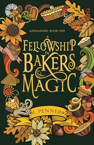 A Fellowship of Bakers & Magic: Adenashire, A Cozy Fantasy Book Series