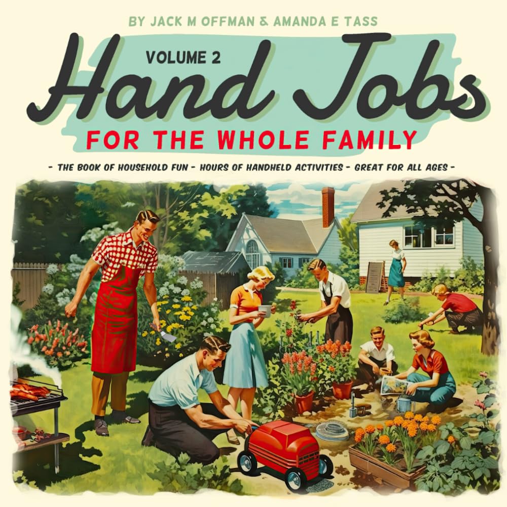 Hand Jobs for the Whole Family, Volume 2 (Cancelled Children's Books for Adults) cover image