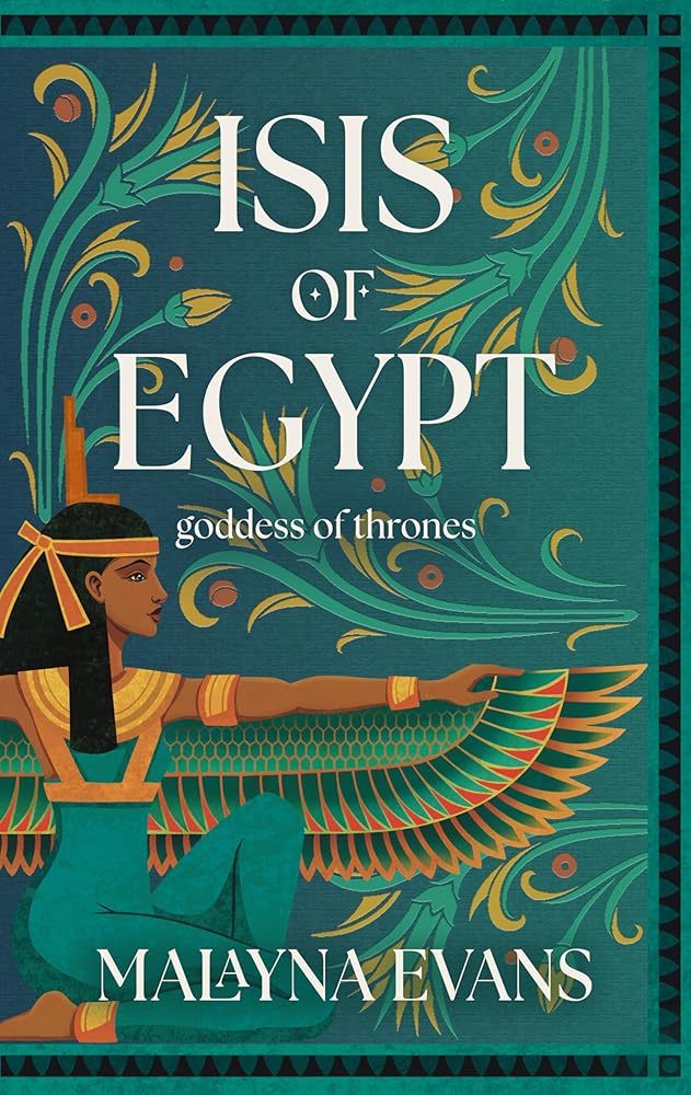 Isis of Egypt: Goddess of Thrones: A Novel cover image