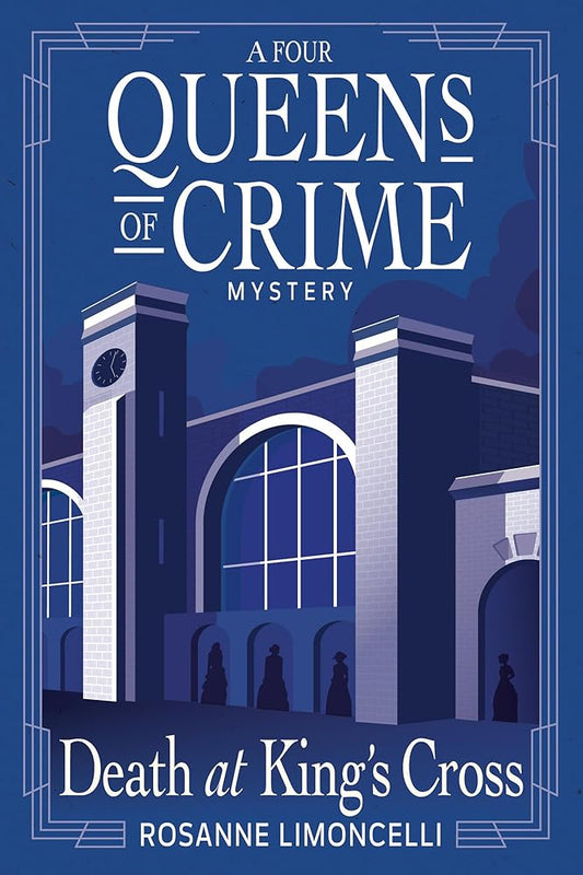 Death at King's Cross: A Four Queens of Crime Mystery cover image