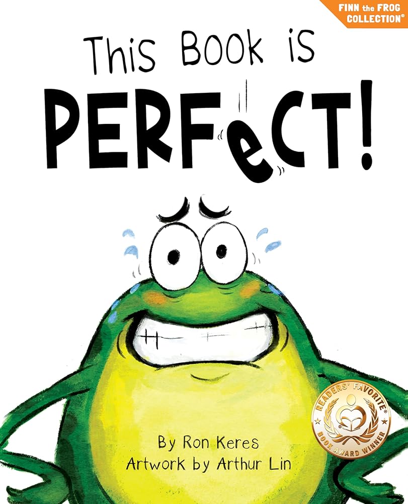 This Book Is Perfect!: A Funny And Interactive Story For Kids (Finn the Frog Collection) cover image