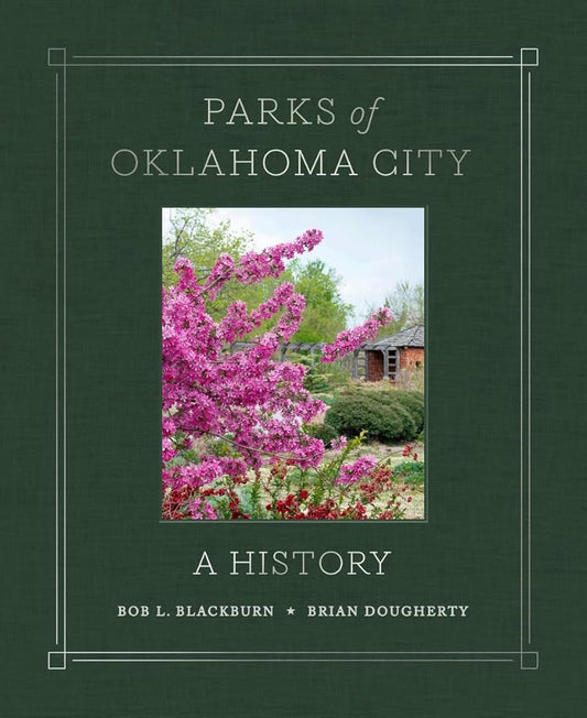 Parks of Oklahoma City: A History cover image