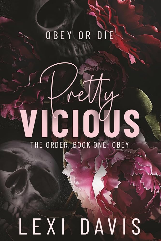 Pretty Vicious. The Order. Book One: Obey: A Southern Gothic Dark Academia Romance cover image