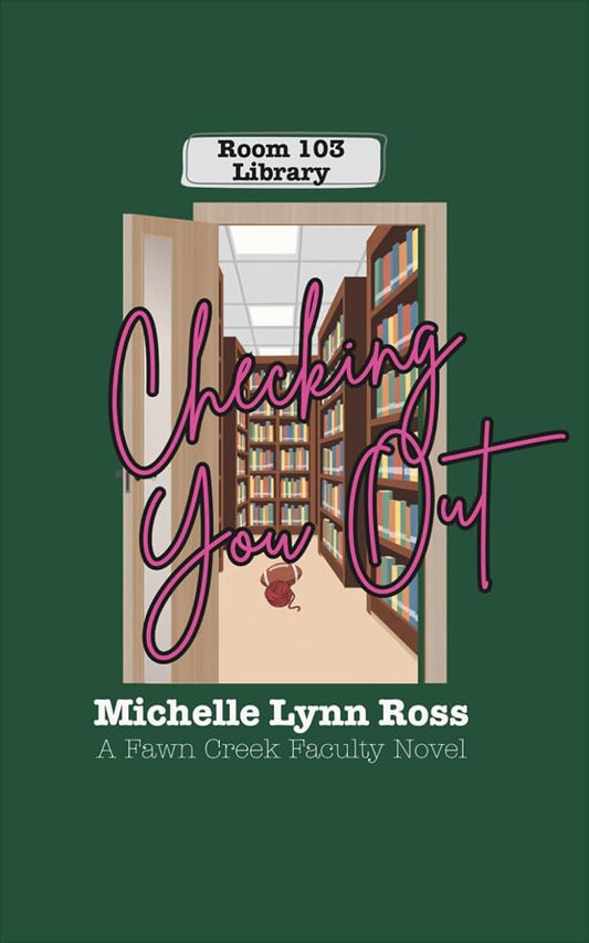 Checking You Out: A Fawn Creek Faculty Novel cover image