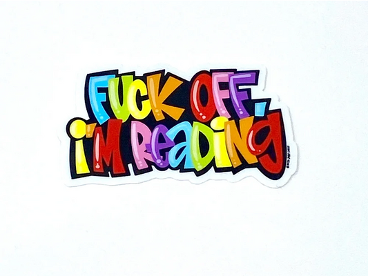 Fuck Off I'm Reading
